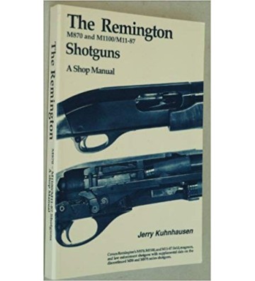 Image 1 of The Remington M870 and M1100/M1-87 shotguns:Shop manual