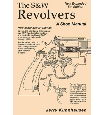 S&W REVOLVER SHOP MANUAL- 5TH EDITION